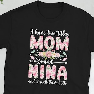 Nina Grandma Appreciation Nina Grandmother Gifts Unisex T-Shirt