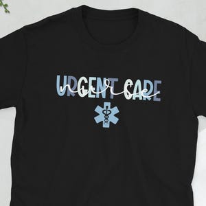 Proud Urgent Care Nurse Urgent Care Nursing Gifts Unisex T-Shirt