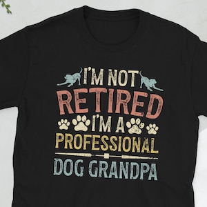 Dog Grandpa Dog Grandfather Dog Lover Grandpa Gift Unisex T-Shirt
