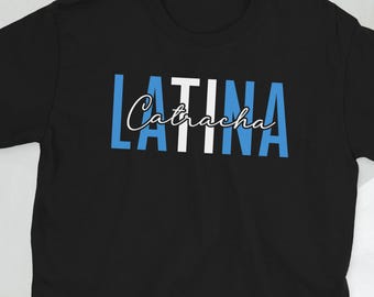 Catracha Latina Honduras Woman Honduran Girl Gifts Unisex T-Shirt