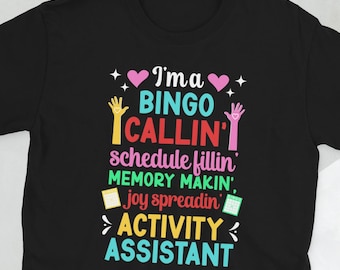 Activity Assistant Shirt Activities Assistant Gift Activity Professional Week Gifts Activity Assistants Unisex T-Shirt