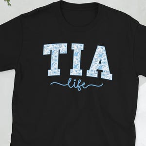 Tia Shirt Tia Aunt Appreciation Tia Auntie Gifts Proud Tia Gift Unisex T-Shirt