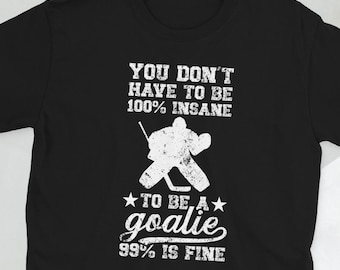 Ice Hockey Goalkeeper Ice Hockey Goalie Gifts Unisex T-Shirt
