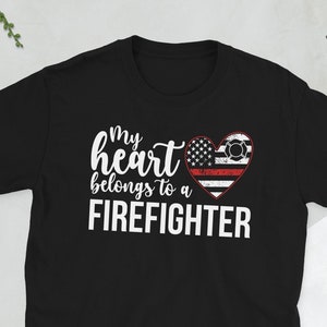 Fire Wife Of A Firefighter Wife Fireman Wife Gifts Unisex T-Shirt