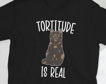 Funny Tortie Cat Owner Tortoiseshell Cat Lover Unisex T-Shirt