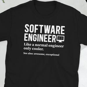 Software Engineer Shirt Software Engineering Gifts Software Engineer Gift Unisex T-Shirt