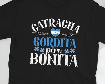 Catracha Latina Honduran Girl Honduras Woman Gifts Unisex T-Shirt