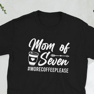 Best Mom Of Seven Mama Of Seven Mother Of 7 Gifts Unisex T-Shirt