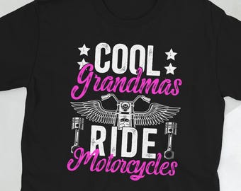 Biker Grandma Shirt Motorcycle Rider Grandma Gifts Biker Grandmother Gift Motorcycle Rider Grandmother Unisex T-Shirt