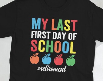 Retired Teacher Shirt Teacher Retirement Gift Retirement Teacher Gifts Retired School Teacher Unisex T-Shirt