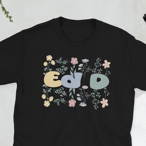 EdD Doctor Of Education Graduation Doctoral Degree Unisex T-Shirt