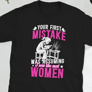 Female Welder Shirt Welder Women Gifts Welding Girl Gift Welder Girl Welding Women Unisex T-Shirt