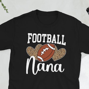 Funny Football Nana Of A Football Player Gifts Unisex T-Shirt