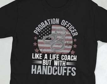 Probation Officer Probation And Parole Officer Unisex T-Shirt