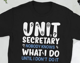 Best Unit Secretary Appreciation Unit Secretaries Unisex T-Shirt