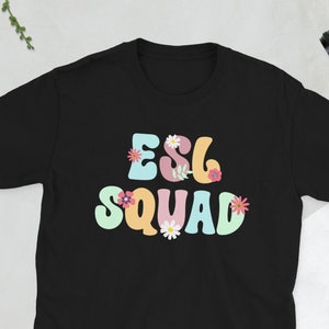 Funny ESL Teacher Appreciation ESL Teaching Gifts Unisex T-Shirt