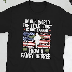 Combat Medic Shirt Combat Medics Gifts Combat Medic Appreciation Gift Unisex T-Shirt