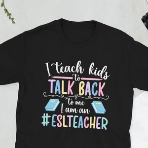 Best ESL Teacher Appreciation ESL Teaching Gifts Unisex T-Shirt