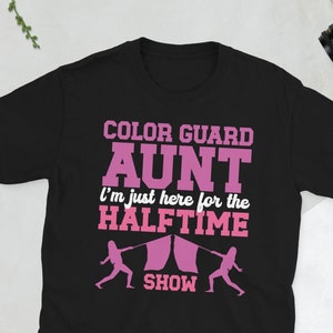 Proud Color Guard Aunt Of A Color Guard Member Unisex T-Shirt