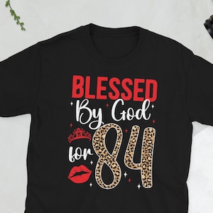 Happy 84th Bday It&#39;s My 84th Birthday 84 Year Old Unisex T-Shirt