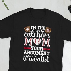 Baseball Catcher Mom Proud Baseball Catcher Mother Unisex T-Shirt