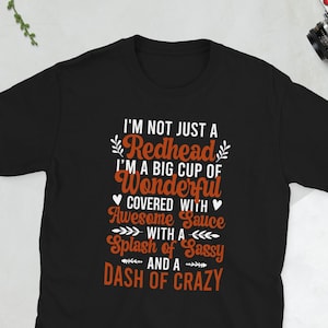 Funny Redhead Red Hair Red Haired Ginger Redhead Unisex T-Shirt