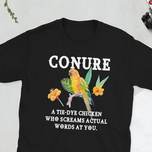 Conure Besitzer Lustige Conure Papagei Liebhaber Geschenke Unisex T-Shirt