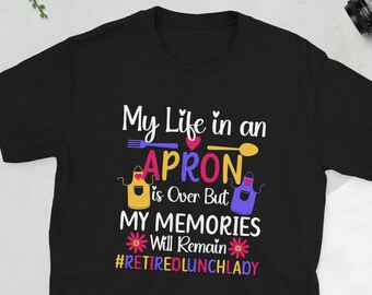 Funny Retired Lunch Lady Retirement Lunch Lady Unisex T-Shirt