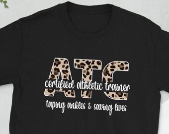 ATC Certified Athletic Trainer Athletic Training Unisex T-Shirt