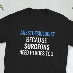 Anesthesiologist Gift | Anesthesiology Anesthesia Unisex T-Shirt