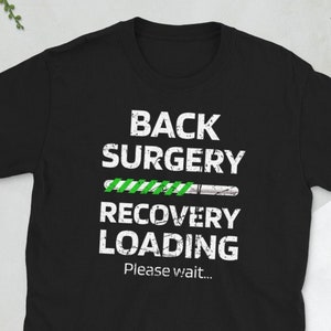 Back Surgery Recovery Gift Spine Surgery Survivor Unisex T-Shirt