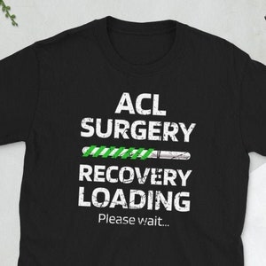 ACL Surgery Recovery | ACL Knee Surgery Survivor Unisex T-Shirt
