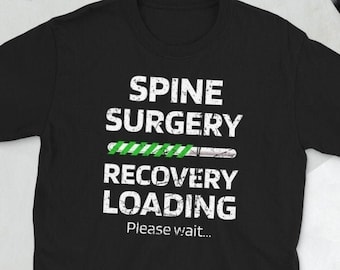 Spine Surgery Recovery | Spinal Fusion Scoliosis Unisex T-Shirt