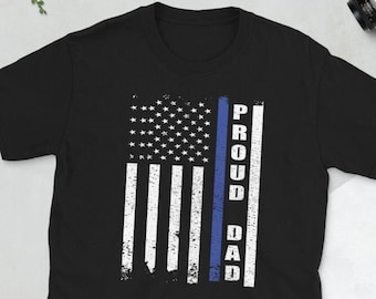 Police Dad Shirt | American Flag Blue Line Cop Father | Proud Police Officer Dad Unisex T-Shirt