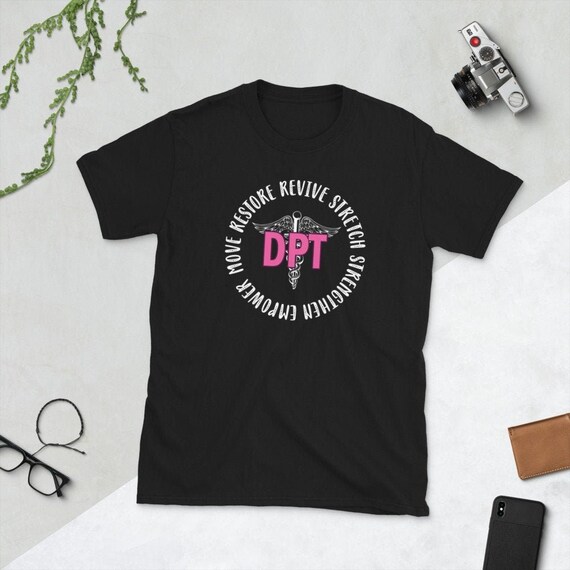Dpt Doctor Of Physical Therapy Caduceus T-Shirt Gifts Dpt Doctor Of Physical Therapy Caduceus T-Shirt Gifts