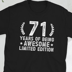 Happy 71st Birthday 71 Year Old It&#39;s My 71st Bday Unisex T-Shirt