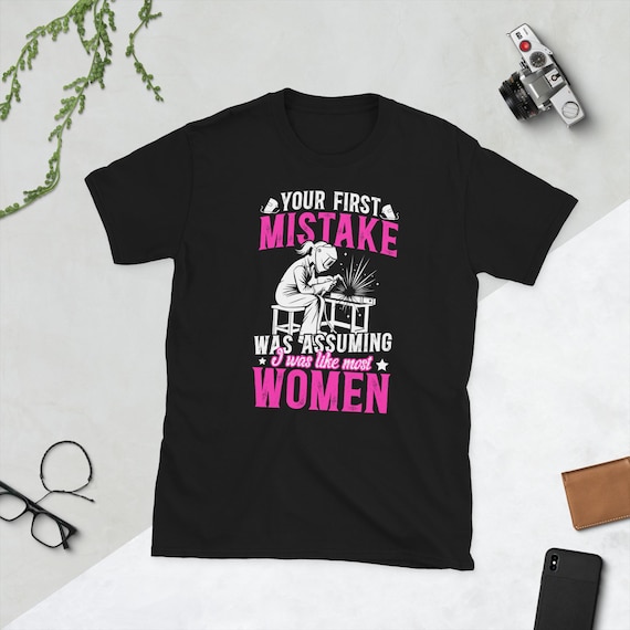 Female Welder Shirt Welder Women Gifts Welding Girl Gift Welder Girl Welding Women Unisex T-Shirt