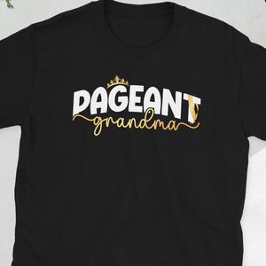 Proud Pageant Grandma Pageant Grandmother Gifts Unisex T-Shirt