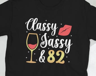 Happy 82nd Bday It's My 82nd Birthday 82 Year Old Unisex T-Shirt