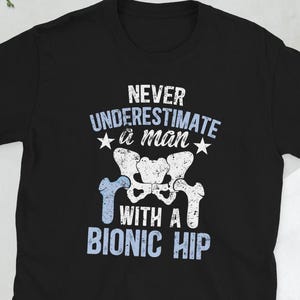 Hip Surgery Recovery Hip Replacement Surgery Gifts Unisex T-Shirt
