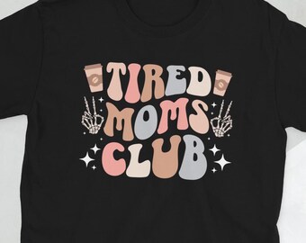 Mamma stanca Mamma stanca Mamma stanca Mamma esausta T-shirt unisex