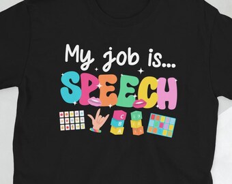 Camiseta unisex de agradecimiento para patólogos del lenguaje y el habla