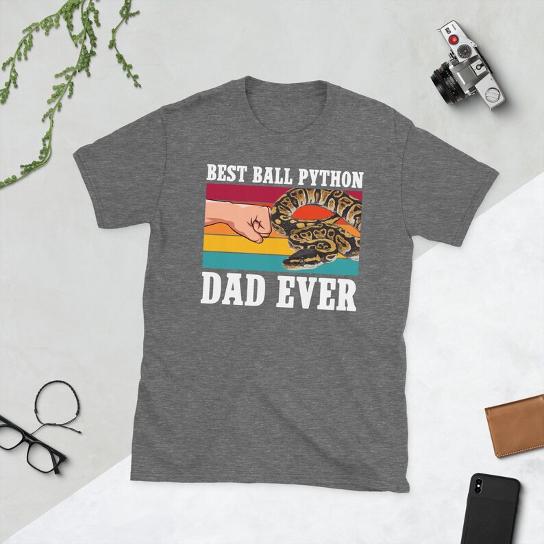 Ball Python Dad Shirt Ball Python Owner Gifts Ball Python Lover Gift Ball Python Boy Unisex T-Shirt