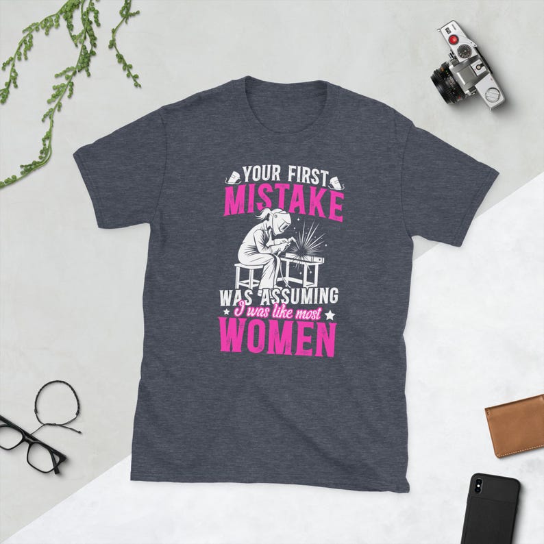 Female Welder Shirt Welder Women Gifts Welding Girl Gift Welder Girl Welding Women Unisex T-Shirt