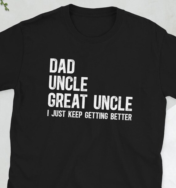 Proud Great Uncle Father's Day Great Uncle Gifts Unisex T-shirt - Etsy