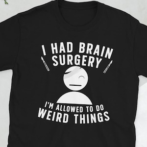 Post Brain Surgery Recovery Brain Surgery Survivor Unisex T-Shirt