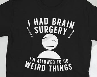 Post Brain Surgery Recovery Brain Surgery Survivor Unisex T-Shirt