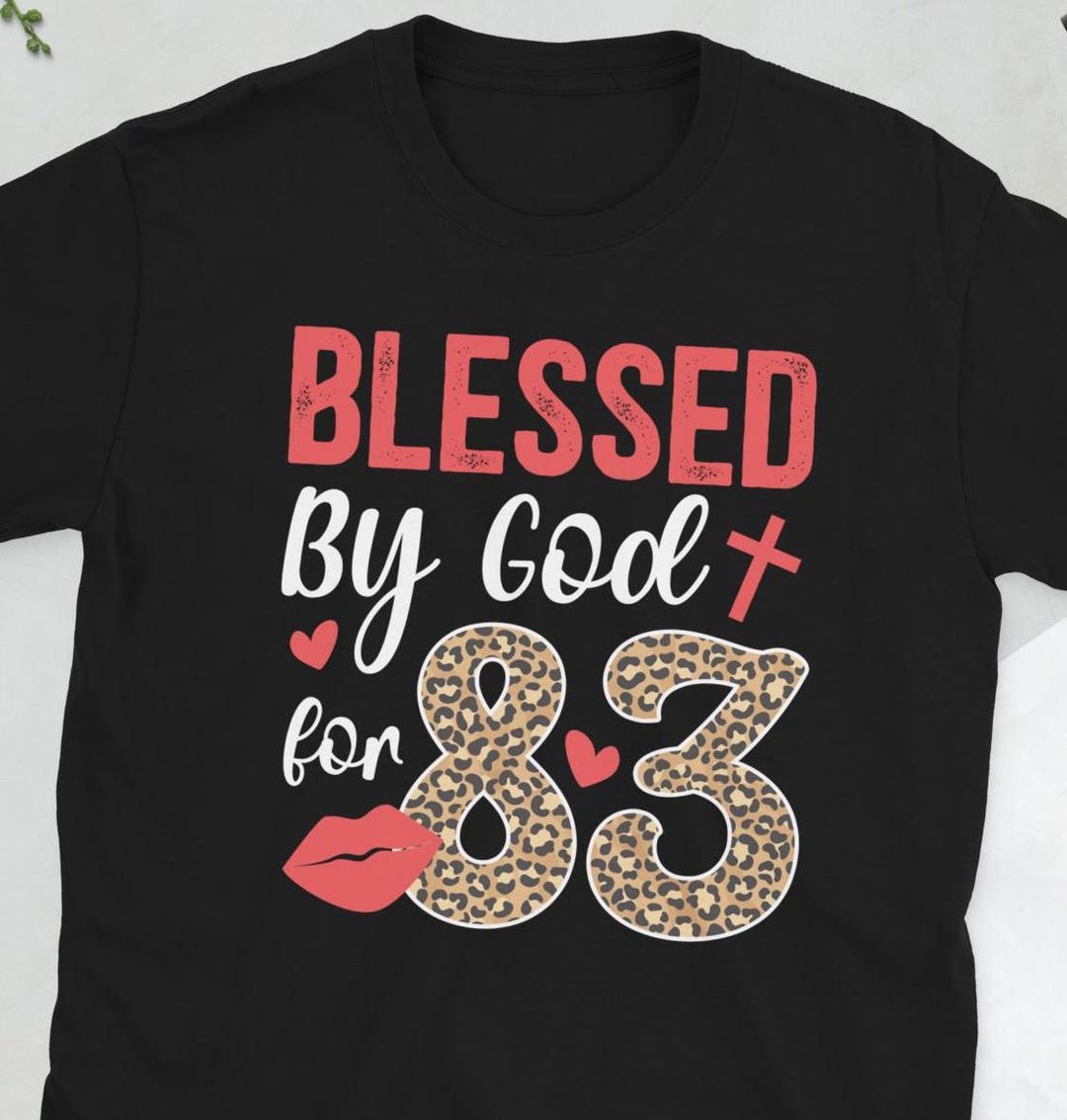 Happy 83rd Bday It's My 83rd Birthday 83 Year Old Unisex T-shirt