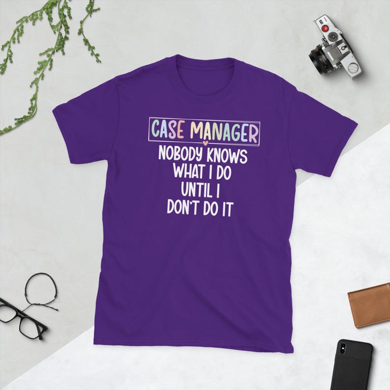 Case Manager Appreciation Case Management Week Unisex T-Shirt