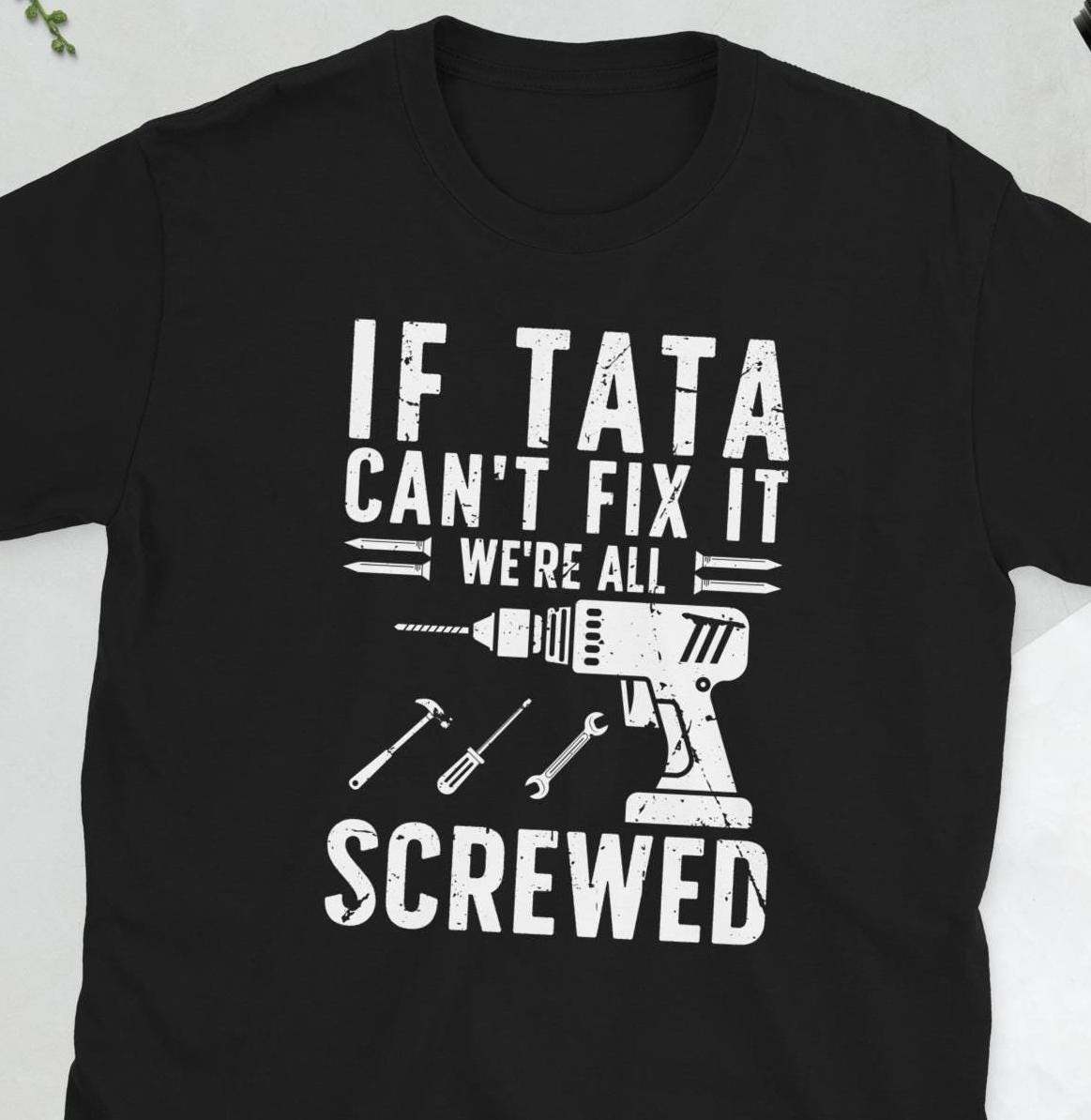 Tata Gifts Tata Grandpa Tata Grandfather Tata Unisex T-shirt - Etsy